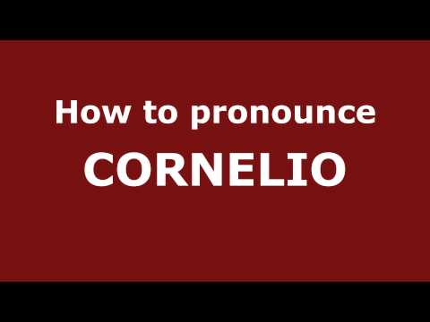 How to Pronounce CORNELIO in Spanish - PronounceNames.com