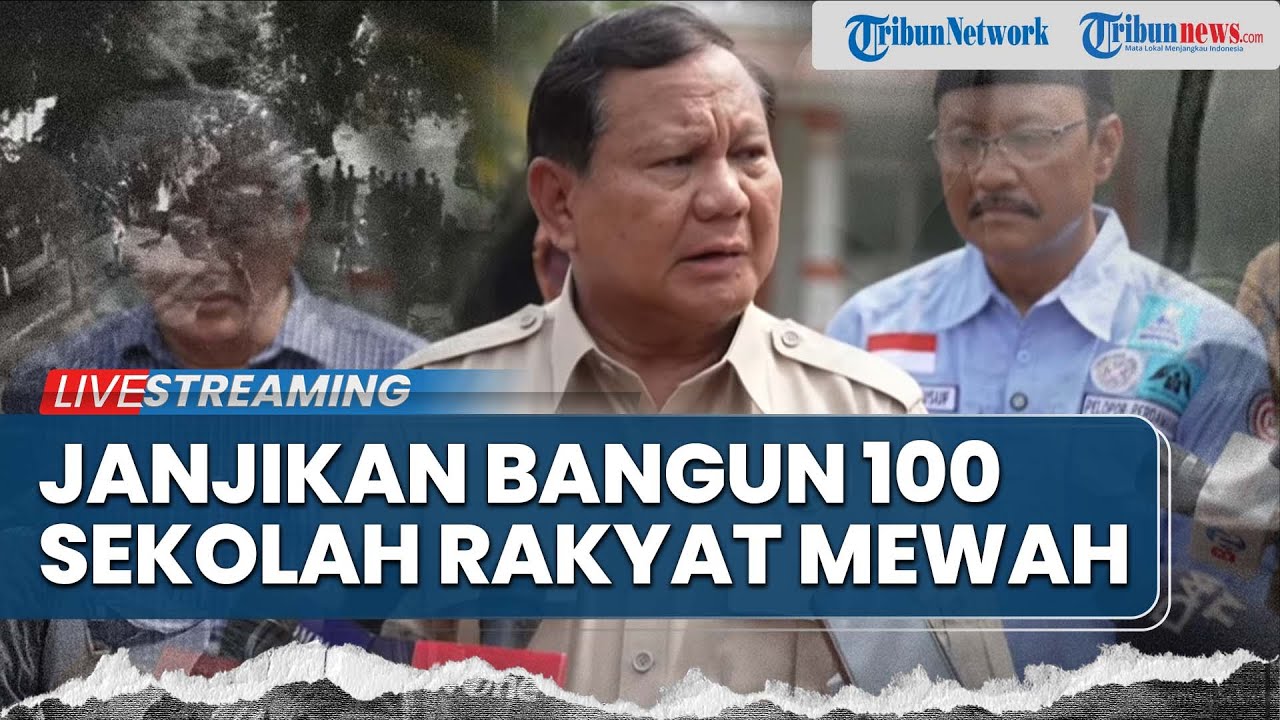 🔴Prabowo Janji Sekolah Gratis! Bangun 100 Sekolah Rakyat Fasilitas Mewah untuk Rakyat Kurang Mampu