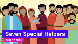Bible story "Seven Special Helpers" | Kindergarten Year B Quarter 4 Episode 2 | Gracelink