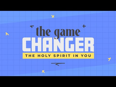 The Game Changer: The Holy Spirit In You | Pastor Steve