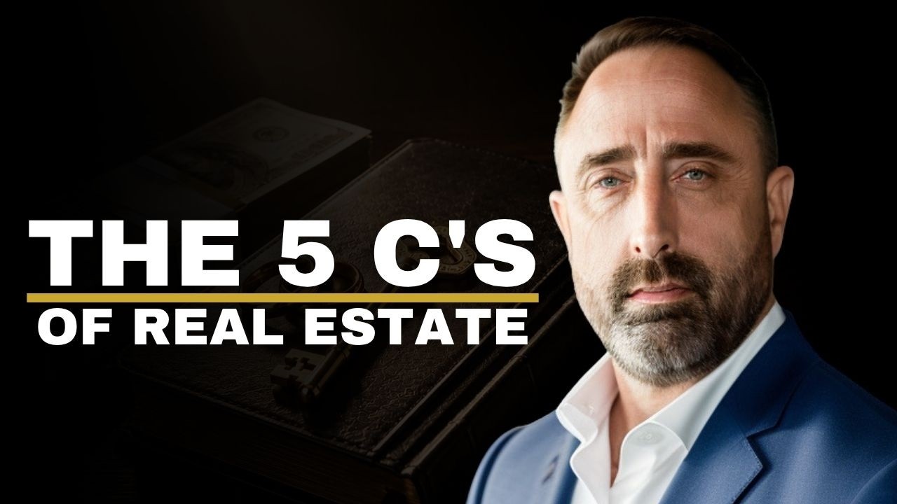 5 C's of a Successful Real Estate Deal