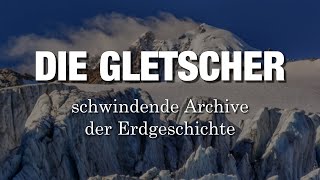 Eisige Giganten – Die geheime Welt der Gletscher