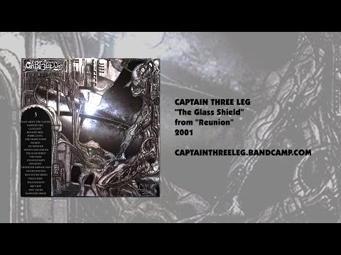 Captain Three Leg - “The Glass Shield” Music Video