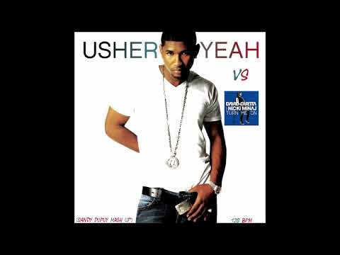 ☆Usher Vs David Guetta☆ Yeah Vs Turn me on (Sandy Dupuy Mash Up) 128 BPM