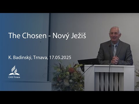 K. Badinský :  The Chosen - Nový Ježíš  2/2 (Trnava, 17.05.2025)