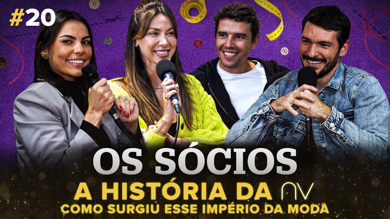 A História da NV (Como surgiu esse IMPÉRIO DA MODA) | Os Sócios Podcast #20