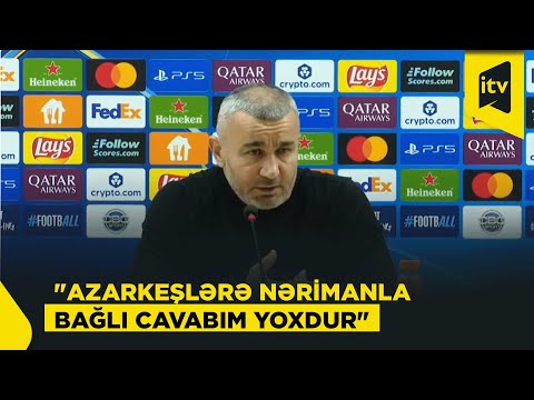 Qurban Qurbanov Nəriman Axundzadənin oyunu ilə bağlı danışdı