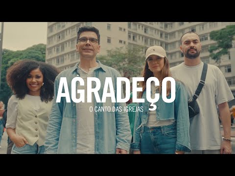 AGRADEÇO (Especial Final de Ano) - O Canto das Igrejas, Paulo Baruk, Paola Carla, Netto, Milena