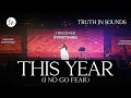 This Year (I No Go Fear)