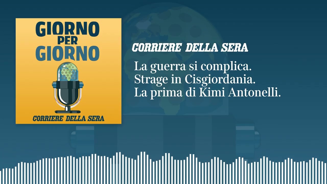 La guerra si complica. Strage in Cisgiordania. La prima di Kimi Antonelli