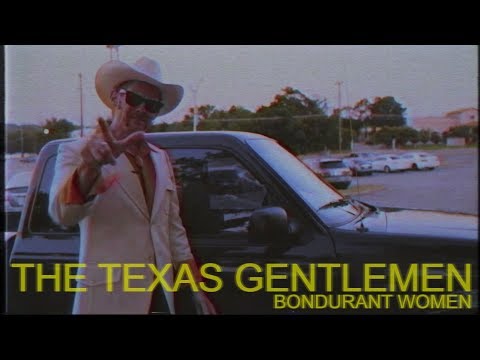 The Texas Gentlemen - Bondurant Women [Official Video]