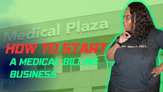 Here’s How I Started My Medical Billing Business