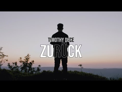 TIMOTHY DECE - Zurück (Official Video)