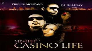French Montana - Mister 16 (Casino Life) [FULL MIXTAPE + DOWNLOAD LINK] [2011]