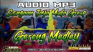 Download lagu SISINGAAN JAYA MUDA GROUP - GERONG MEDLEY AUDIO MP3 mp3