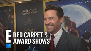 Hugh Jackman Sings Praises to Zac Efron in "Greatest Showman" | E! Live from the Red Carpet