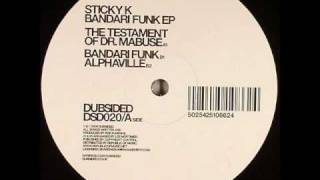 Sticky K - The Testament Of Dr Mabuse