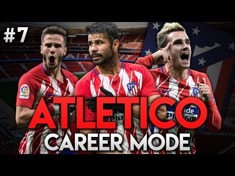 FIFA 18 | Atletico Madrid Career Mode | Ep7 | GRIEZMANN!!