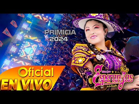 ESPERANZAS DE LA HUAYLIA - tema : La vida es injusta / PRIMICIA 2024