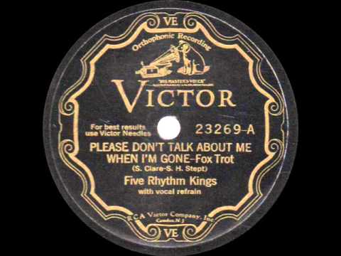 Five Rhythm Kings - Please Don't Talk About Me When I'm Gone - 1931