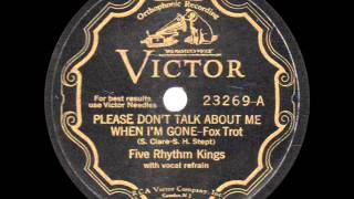 Five Rhythm Kings - Please Don't Talk About Me When I'm Gone - 1931