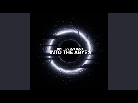 IN TO THE ABYSS