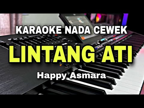 [KARAOKE] LINTANG ATI - HAPPY ASMARA / SAFIRA INEMA || KARAOKE NADA WANITA CEWEK || DANGDUT KOPLO