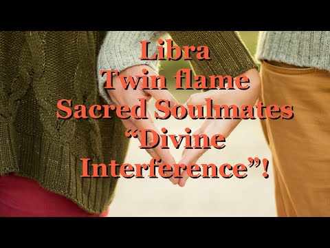 LIBRA ♎️ OCTOBER 💗🎃TF/Sacred Soulmates “Divine Interference”!