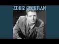 Eddie Cochran Medley Summertime Blues C Mon Everybody Don T Ever Let Me Go Jeannie