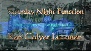KEN COLYER - SATURDAY NIGHT FUNCTION