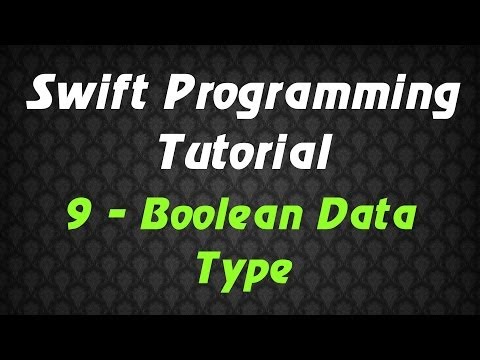 Swift Programming Tutorial 9 Boolean Data Type