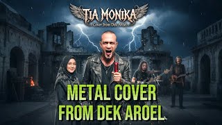 Download lagu TIA MONIKA - DEK AROEL versi METAL | Cover by JANGEUN BAND | 🎶 Versi Metal paling Perfect  mp3
