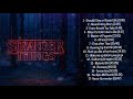 Stranger Things Best Songs Playlist Soundtracks