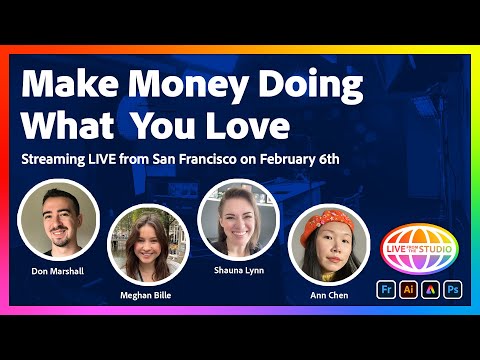 Make Money Doing What You Love | Live from San Francisco on February 6th!