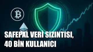 SafePal Veri Sızıntısında Asıl Soru: Sistem mi, Şeffaflık mı?