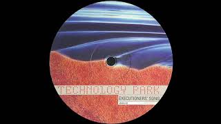 TECHNOLOGY PARK Executioners song - (1994)