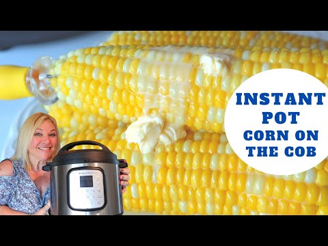 THE BEST CORN ON THE COB | INSTANT POT CORN ON THE COB | DELICIOUS AND EASY | COOKOUT FOOD