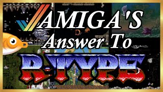 The Amiga's Answer To R-Type
