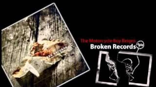 Broken Records - The Motorcycle Boy Reigns