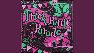 Trick Panic Parade