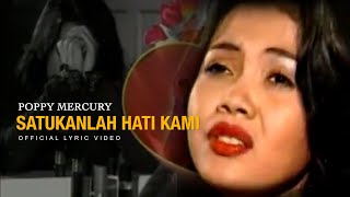 Download lagu Poppy Mercury - Satukanlah Hati Kami mp3 Download lagu Poppy Mercury - Satukanlah Hati Kami mp3