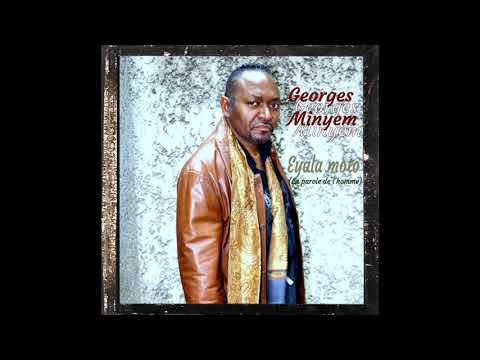 GEORGES MINYEM - EYALA MOTO (La parole de l'homme) (Audio officiel)