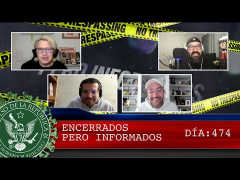 ENCERRADOS PERO INFORMADOS DÍA: 474 - EL PULSO DE LA REPÚBLICA