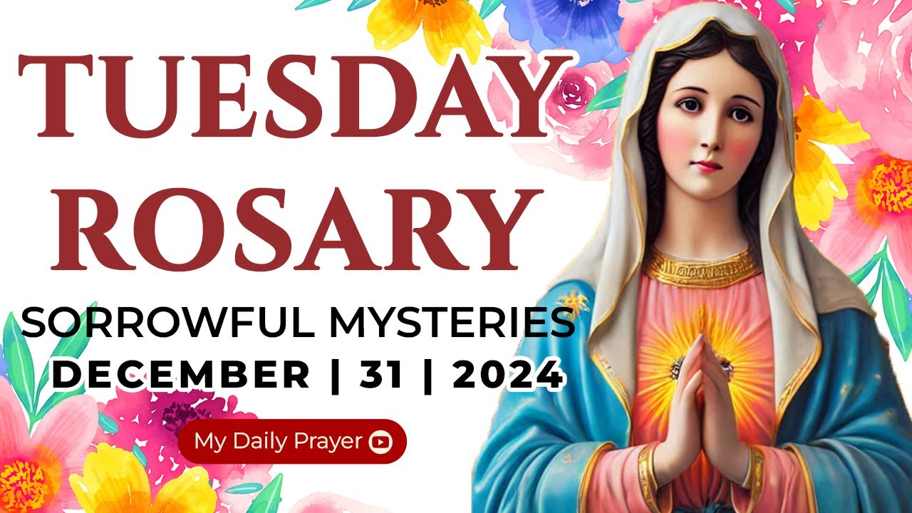 HOLY ROSARY TUESDAY❄️SORROWFUL MYSTERIES OF THE ROSARY🌹 DECEMBER 31, 2024 | MY DAILY PRAYER
