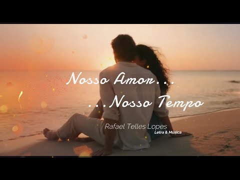 Nosso Amor Nosso Tempo