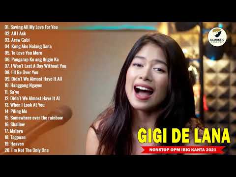Gigi De Lana Top 20 Hits Songs Cover Nonstop Playlist 2021 -  Gigi De Lana OPM Ibig Kanta 2021