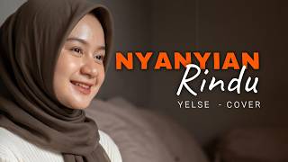 Download lagu Nyanyian Rindu- Yelse [Versi Menyentuh Hati] | Cover Putri Adriana mp3