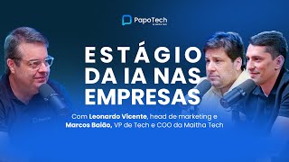 Estágio de IA nas empresas | Time Maitha - PapoTech #37