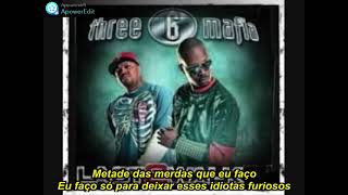 Three 6 Mafia That&#39;s Right Legendado