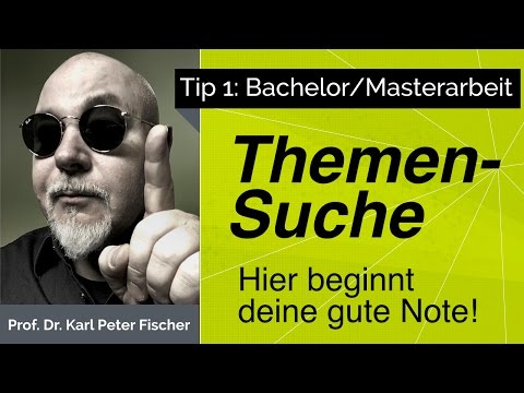 Tip 1 Bachelorarbeit Masterarbeit Themensuche und Themenfindung
